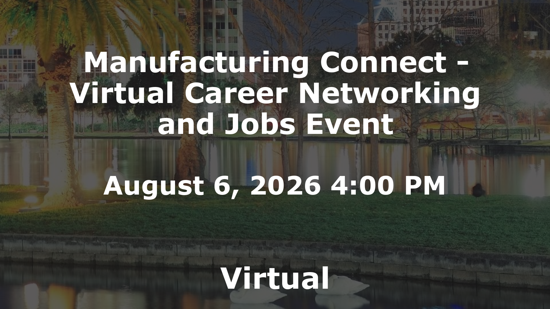 Manufacturing Connect - Virtual Career Networking and Jobs Event event image
